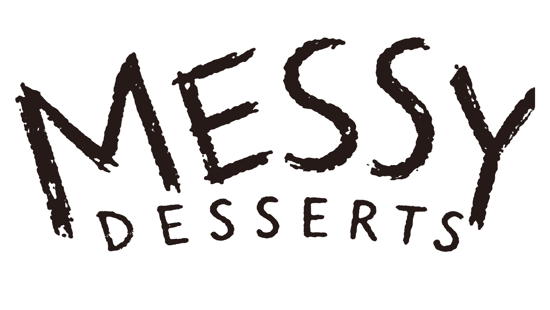 Messy Desserts — imperfectly delicious